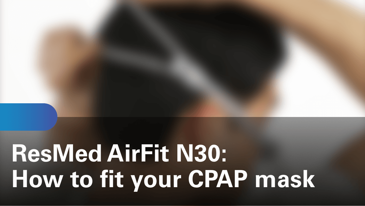 sleep-apnea-airfit-n30-how-to-fit-your-cpap-mask