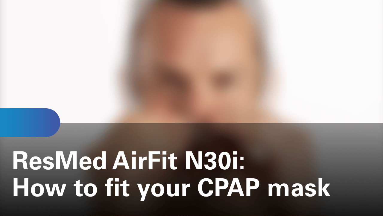 sleep-apnea-airfit-n30i-how-to-fit-your-cpap-mask